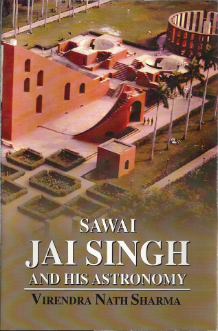 Sawai Jai Singh And His Astronomy