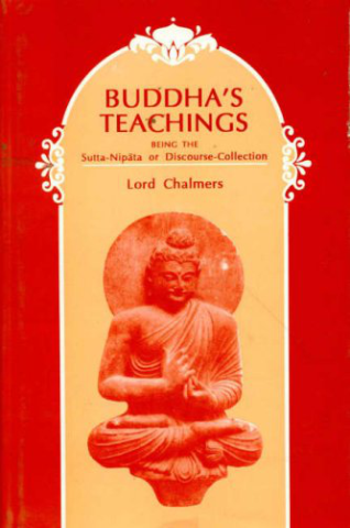 Buddha S Teachings: Being The Sutta-Nipata Or Discourse Collection: V.37 (Harvard Oriental Series)