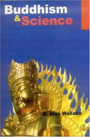 Buddhism And Science: Breaking New Ground