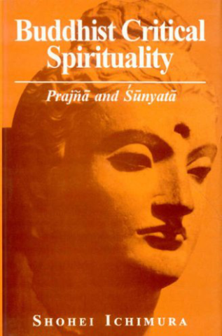 Buddhist Critical Spirituality: Prajna And Sunyata