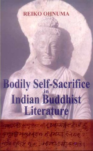 Bodily Self-Sacrifice In Indian Buddhist Literature