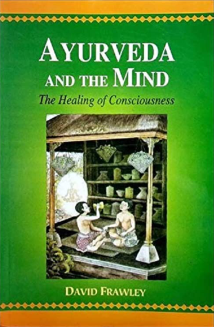 Ayurveda And The Mind