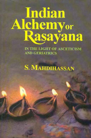 Indian Alchemy Or Rasayana