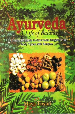 Ayurveda A Life Of Balance