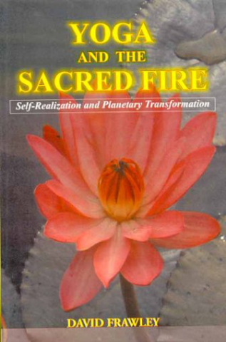 Yoga And The Sacred Fire