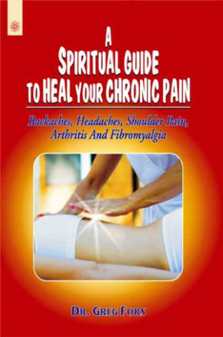 A Spiritual Guide To Heal Your Chronic Pain