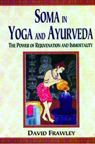 Soma In Yoga And Ayurveda