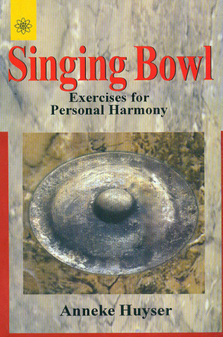 Singing Bowl: Exercises For Personal Harmony