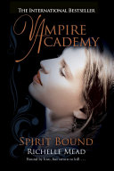 Vampire Academy: Spirit Bound (book 5)