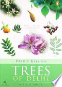 Trees of Delhi : A Field Guide