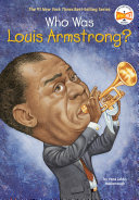 Who Was Louis Armstrong ?