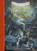 Classic Starts : The Strange Case of Dr. Jekyll and Mr. Hyde