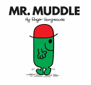 Mr. Muddle : Mr. Men Classic Library