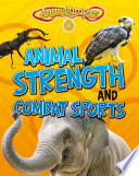 Animal Strength and Combat Sports (Read Me!: Animalympics)
