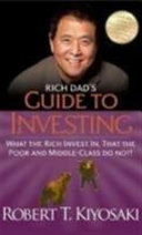 Rich Dad''s Guide to Investing