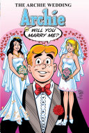 The Archie Wedding: Archie in Will You M