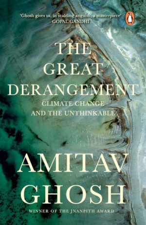 The Great Derangement: From bestselling author and winner of the 2018 Jnanpith Award