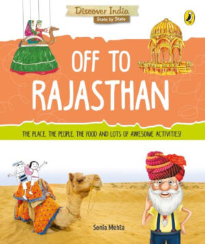 Off to Rajasthan (Discover India)