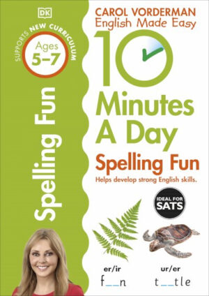 10 Minutes A Day Spelling Fun, Ages 5-7 (Key Stage 1)