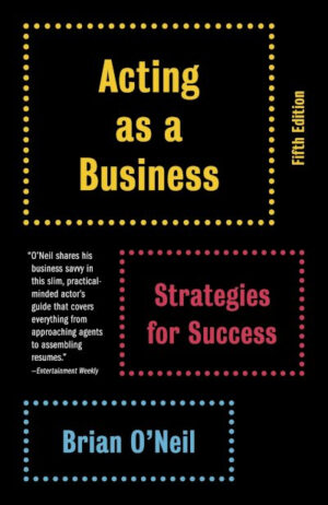 Acting as a Business, Fifth Edition