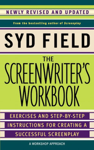 The Screenwriter''s Workbook (Revised Edi