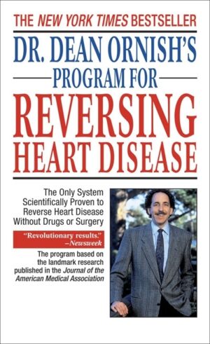 Dr. Dean Ornish''s Program for Reversing