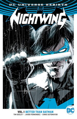 Nightwing Vol. 1: Better Than Batman (Re