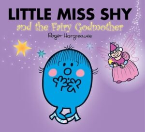 Little Miss Shy and the Fairy Godmother