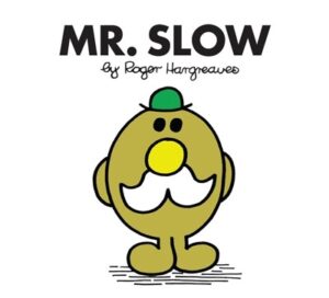 Mr. Slow : Mr. Men Classic Library