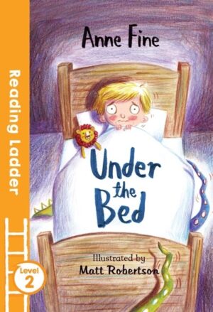 Reading Ladder Level 2 : Under the Bed