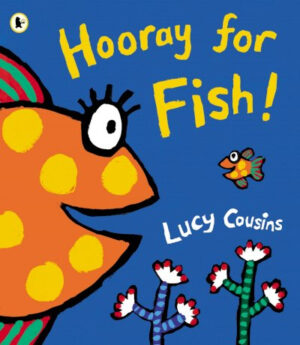 Hooray for Fish!