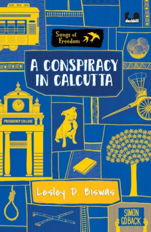 A Conspiracy in Calcutta (Songs of Freedom Series)